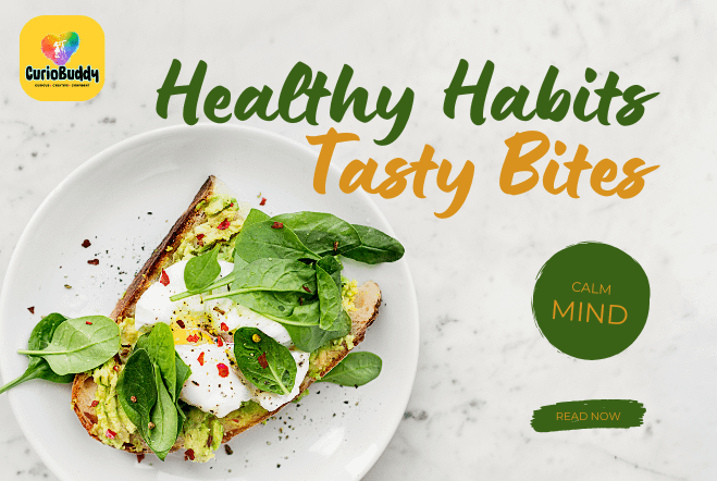 Healthy Habits Made Fun: Tasty Bites, Cool Sips & Calm Minds for Kids