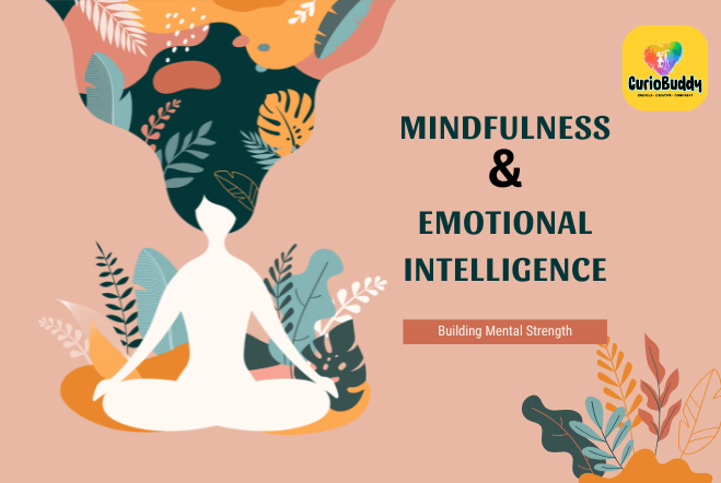 Mindfulness & Emotional Intelligence for Kids: Building Emotional Strength with CurioBuddy